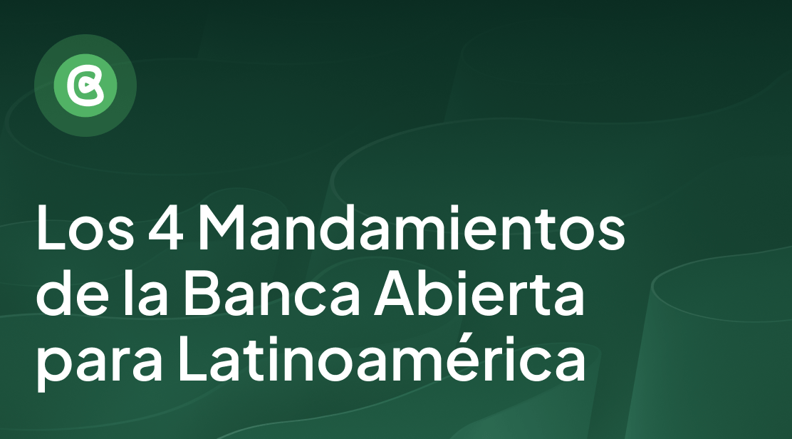 Los 4 Mandamientos de la Banca Abierta para Latinoamérica