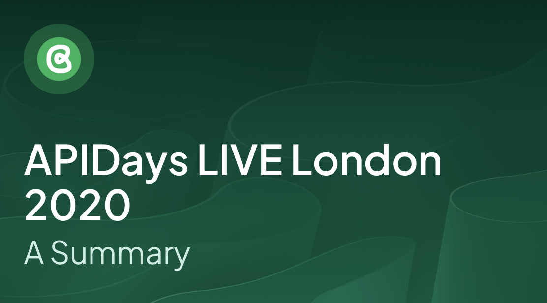 APIDays LIVE London 2020 – A Summary