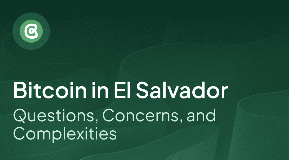 El Salvador Pioneering Bitcoin Adoption: Questions, Concerns, and Complexities