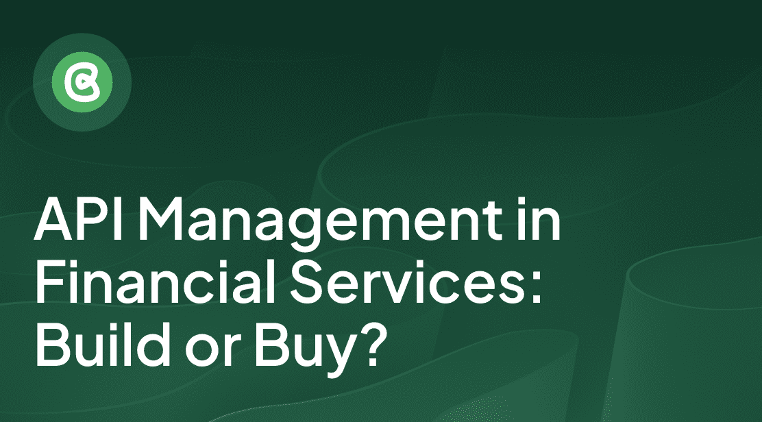 API Management in Financial Services: Build or Buy?
