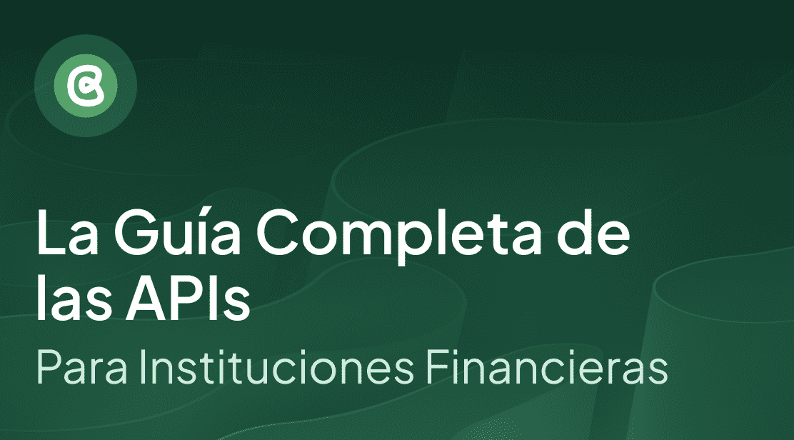 La Guía Completa de las API para las Instituciones Financieras