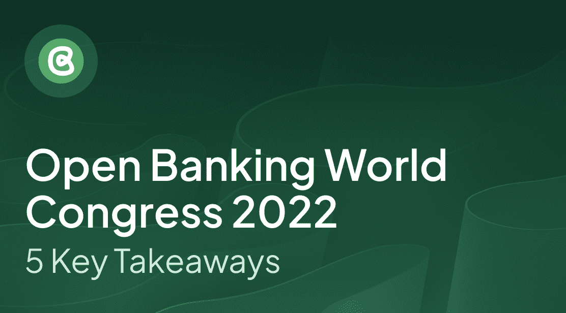 5 Takeaways From the Open Banking World Congress 2022