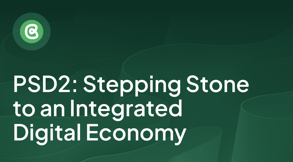 PSD2: Stepping Stone to the Integrated Digital Economy