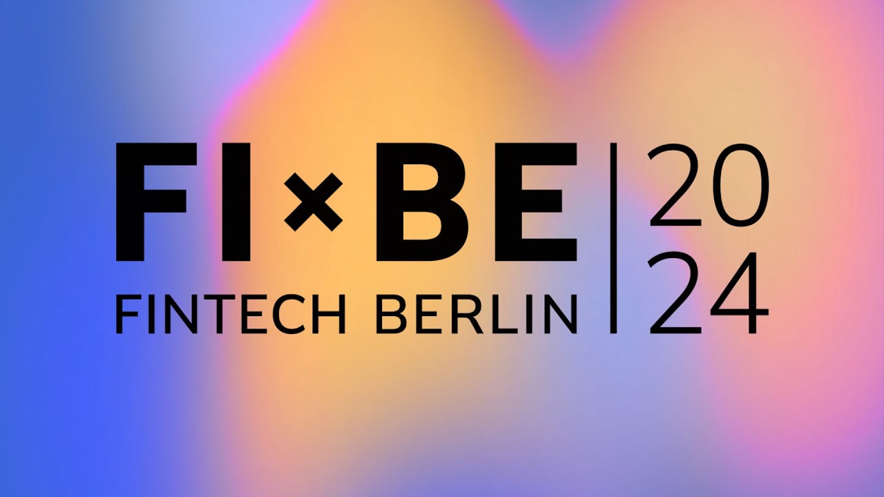 Fintech Festive Berlin (FIBE) 2024